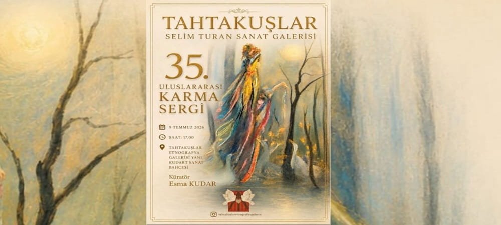 Tahtakuşlar’da 35. Yıl Sanat Buluşması: Uluslararası Karma Sergi Açıldı